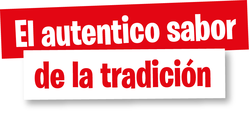 El auténtico sabor de la tradición